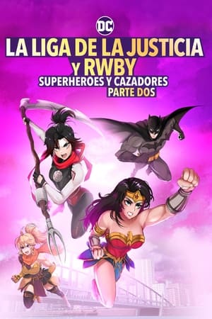 Liga de la Justicia x RWBY: Superhéroes y Cazadores - Parte 2